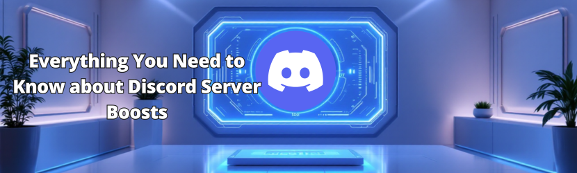 Everything You Need to Know about Discord Server Boosts