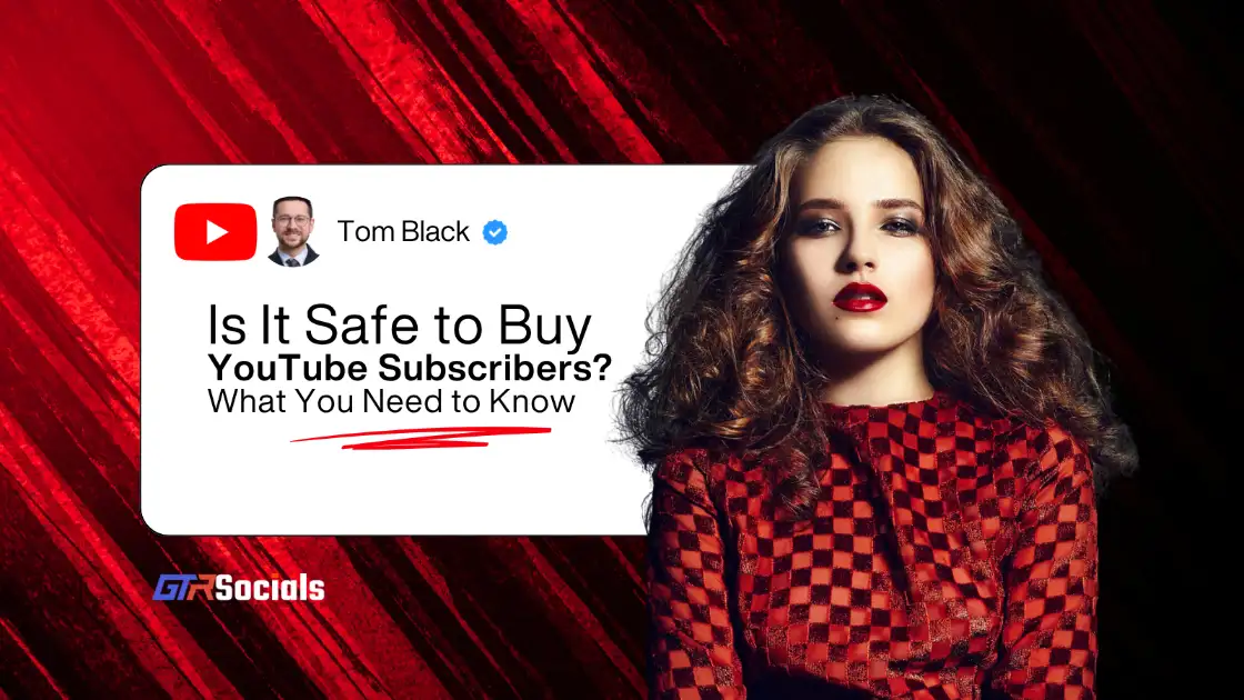 Is It Safe to Buy YouTube Subscribers? What You Need to Know