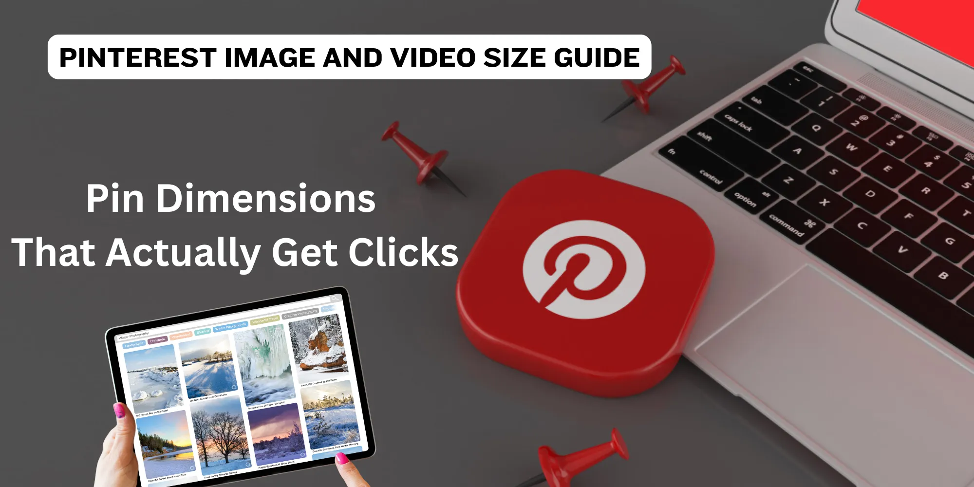 Pinterest Image & Video Size Guide 2025: Pin Dimensions