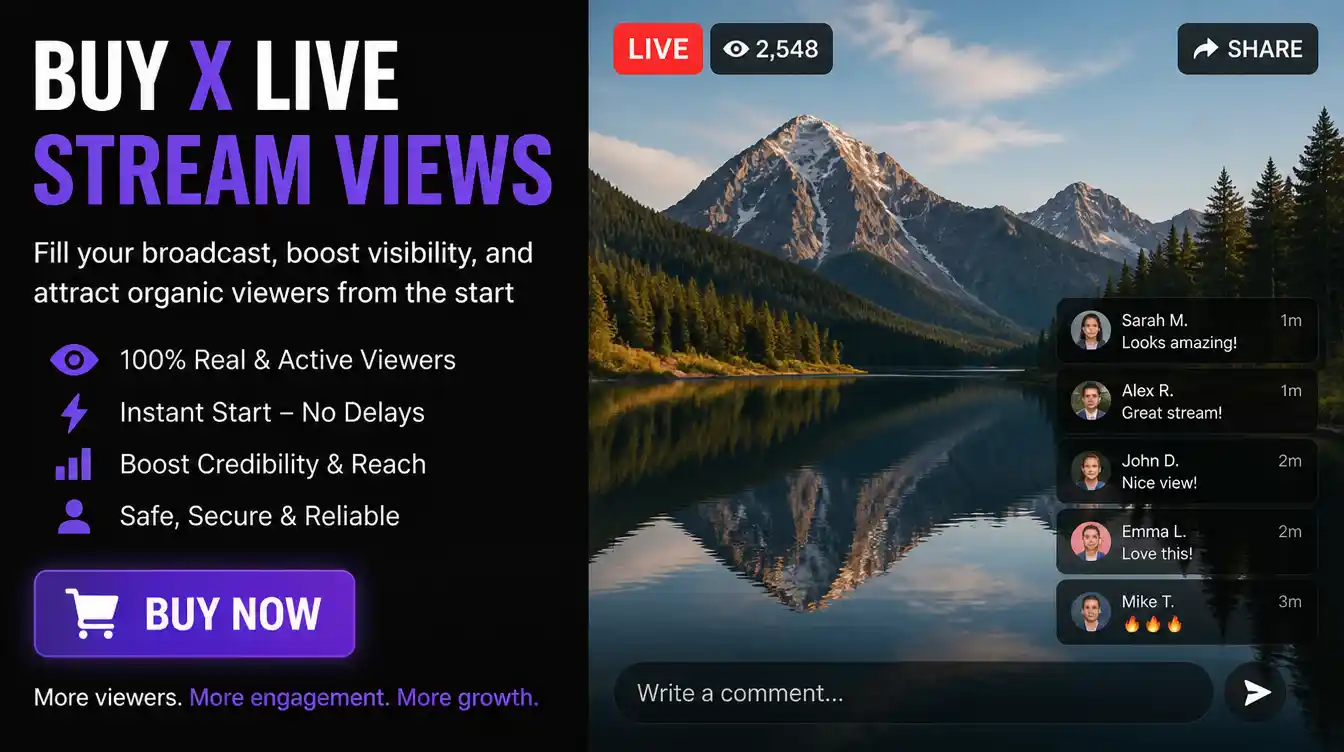Buy X live stream views to fill your broadcast, boost visibility, and attract organic viewers from the start