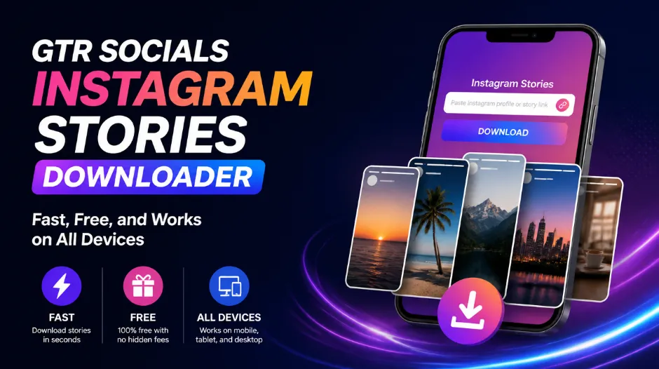 GTR Socials Instagram Stories Downloader &mdash; fast, free, and works on all devices