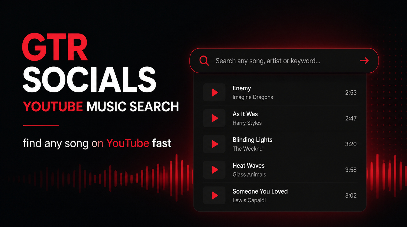 GTR Socials YouTube Music Search &mdash; find any song on YouTube fast