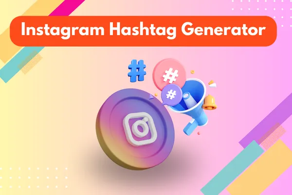 Instagram Hashtag Generator