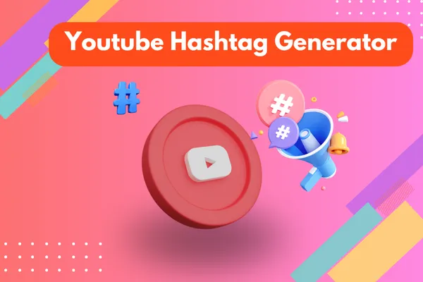 Youtube Hashtag Generator